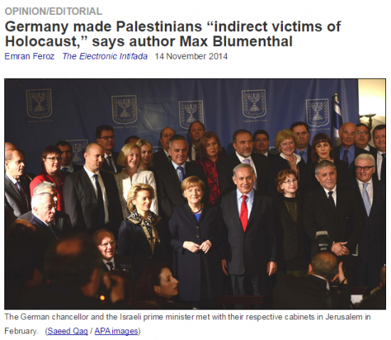 http://electronicintifada.net/content/germany-made-palestinians-indirect-victims-holocaust-says-author-max-blumenthal/14030