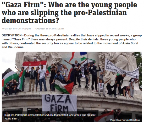 http://www.metronews.fr/info/gaza-firm-qui-sont-les-jeunes-qui-font-deraper-les-manifestations-propalestiniennes/mngD!Fyx7sXKonhxeA/