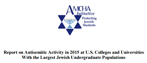 http://www.amchainitiative.org/wp-content/uploads/2016/03/Antisemitic-Activity-at-U.S.-Colleges-and-Universities-with-Jewish-Populations-2015-Full-Report.pdf