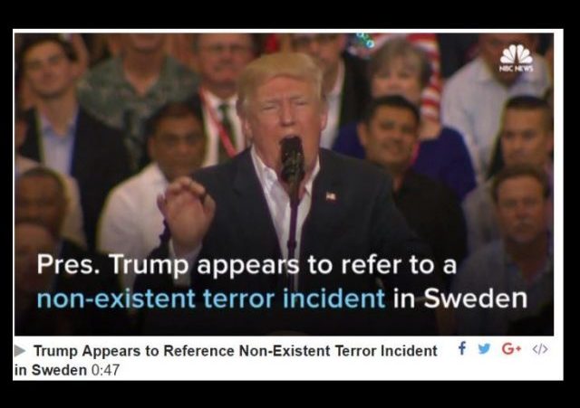 http://www.nbcnews.com/video/trump-appears-to-reference-non-existent-terror-incident-in-sweden-880631875867